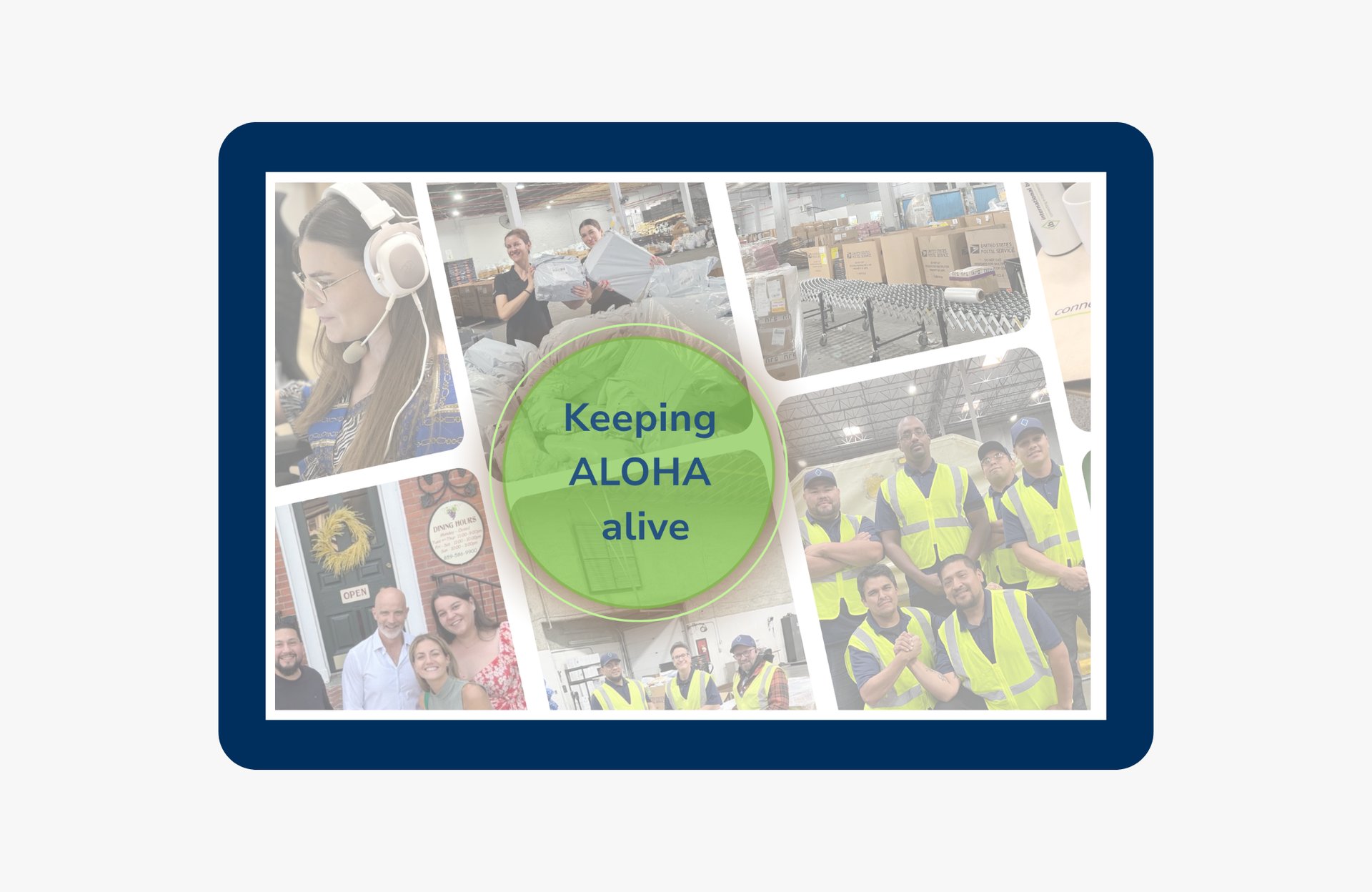 A collage of International Bridge team members across offices and warehouses, with a green circle overlay reading ‘Keeping ALOHA alive.