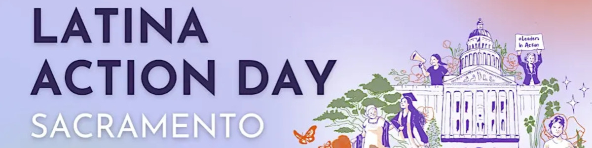 2026 Community Partners Latina Action Day -  industry in Sacramento CA