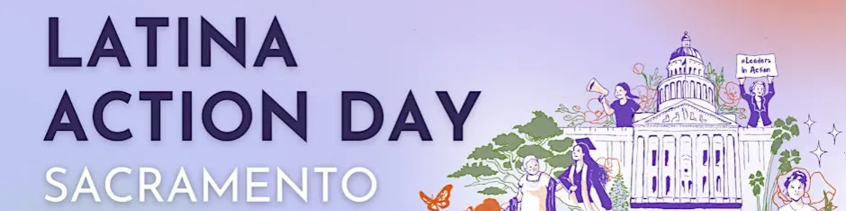 2026 Latina Action Day -  industry in Sacramento CA
