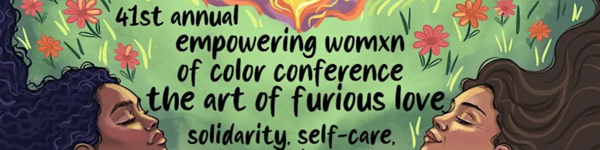 41st Annual Empowering Womxn of Color Conference -  industry in Berkeley CA