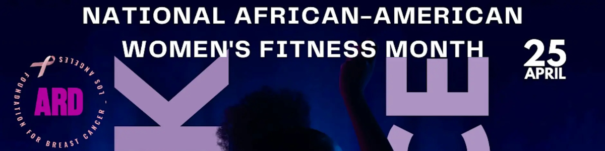 ARD Presents: Dance Party for African American Women's Fitness Month -  industry in Los Angeles CA