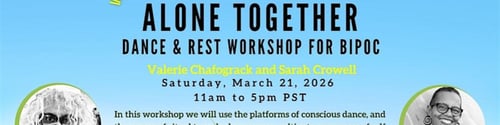 Alone Together: Dance & Rest Workshop for BIPOC -  industry in Berkeley CA
