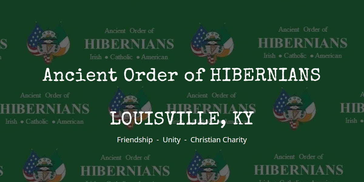 Ancient Order of Hibernians Louisville, Kentucky