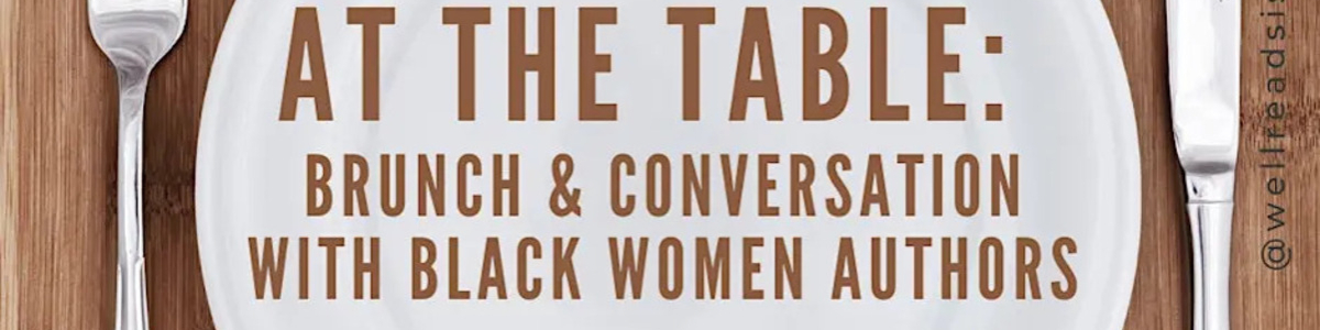 At the Table: Brunch & Conversation With Black Women Authors -  industry in New York NY