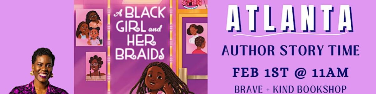 Author Story Time | Jaylene Clark Owens | A Black Girl And Her Braids -  industry in Decatur GA