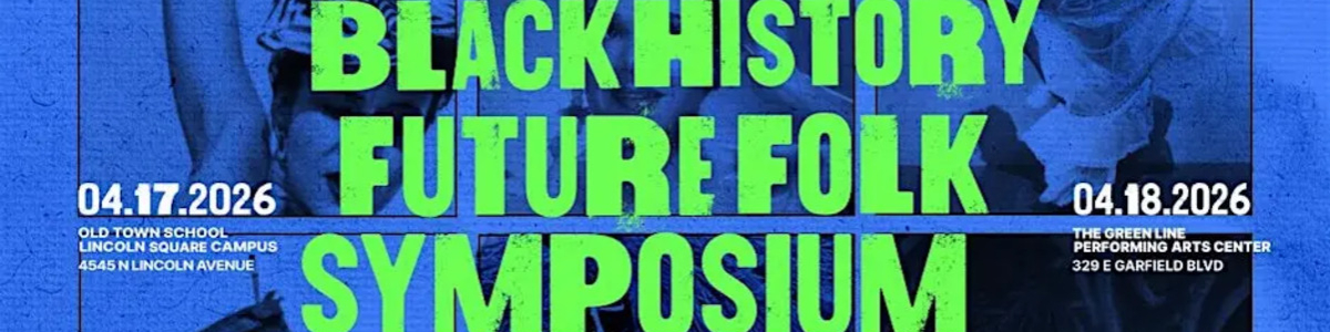 Black History Future Folk Symposium: Dunham & the Diaspora -  industry in Chicago IL
