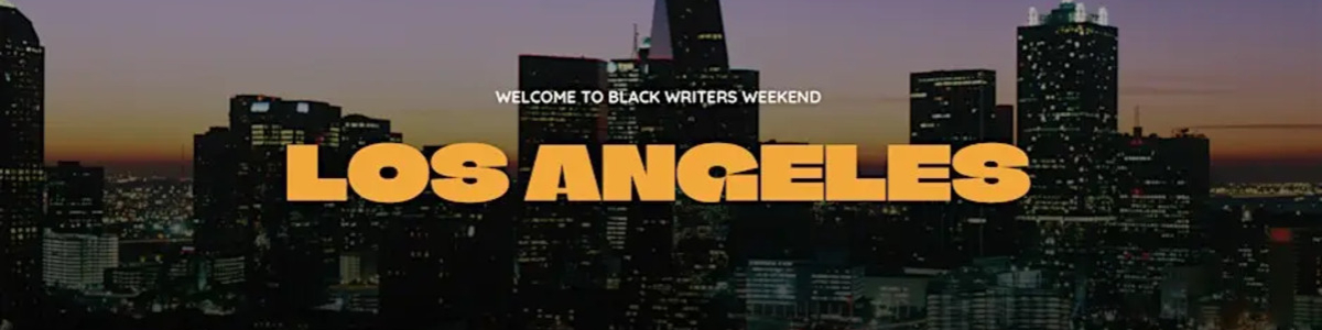 Black Writers Weekend 2026 The Pop Up Experience - Los Angeles -  industry in Los Angeles CA