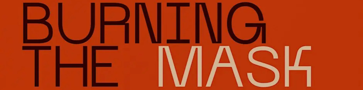 Burning the Mask: Exhibition Opening -  industry in New York NY