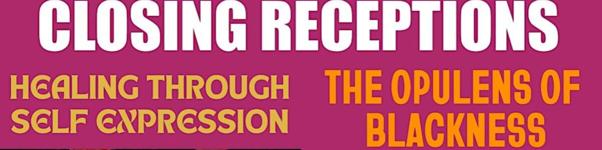 Closing Reception: OpuLens of Blackness + Healing Through Self Expression -  industry in San Francisco CA