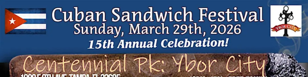 Cuban Sandwich Festival: Ybor City (15th Annual) -  industry in Tampa FL