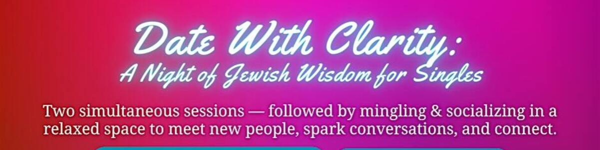 Date with Clarity: An Evening with Devorah Kigel and Rabbi Moshe Yakoby -  industry in Surfside FL