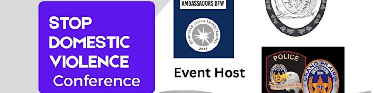 Domestic Violence Awareness & Prevention Conference -  industry in Grand Prairie TX