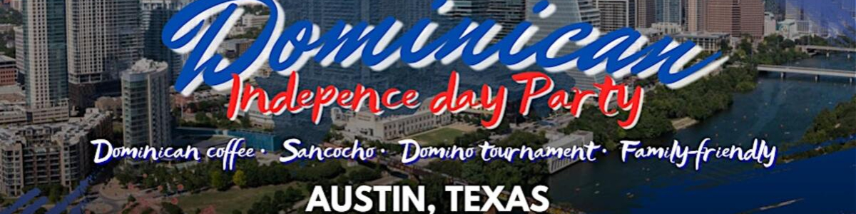 Dominican Independence Party: Dominos, Coffee and Sancocho -  industry in Austin TX