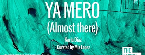 Exhibition Opening: Ya Mero (Almost there) -  industry in New York NY