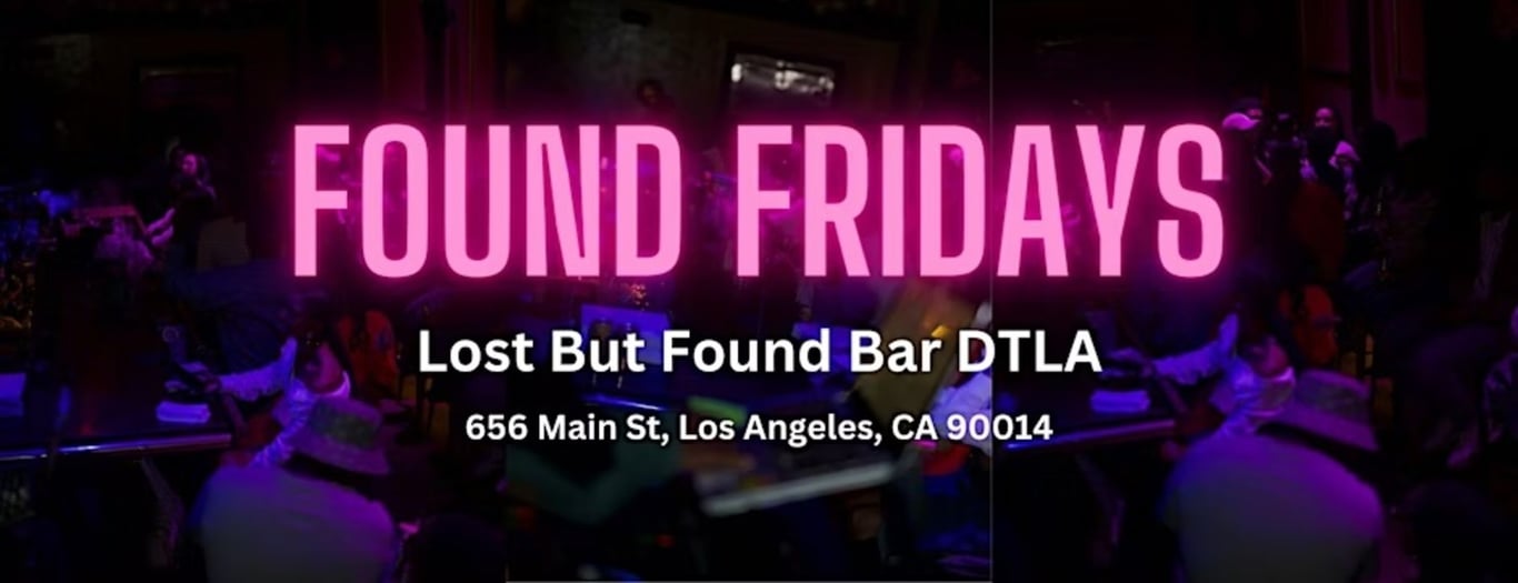 Found Fridays | R&B + HipHop | Lost But Found Bar DTLA -  industry in  