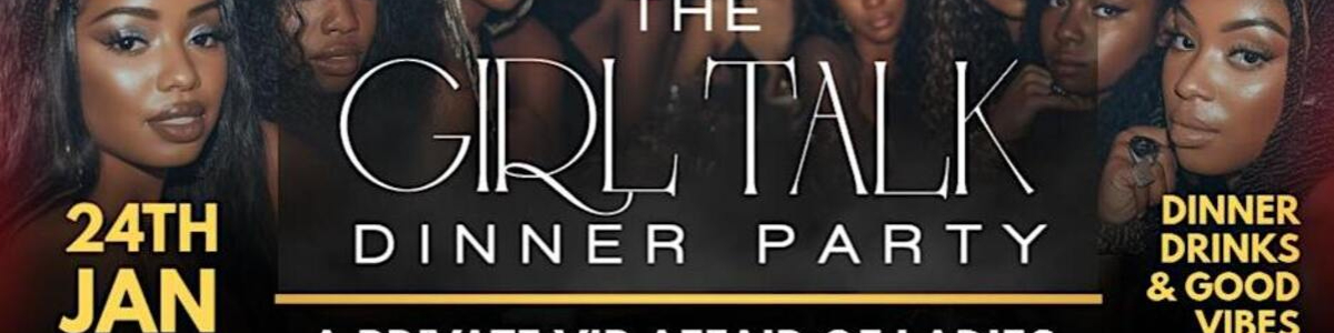 Girl Talk Dinner Party (Orlando Edition) -  industry in Orlando FL
