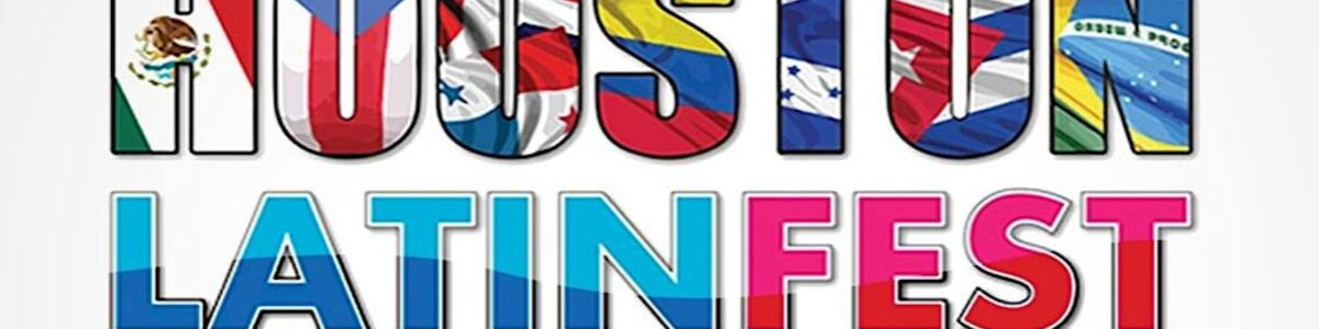 Houston Latin Fest 2026 -  industry in Houston TX