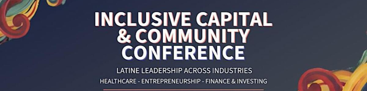 Inclusive Capital and Community Conference -  industry in Stanford CA