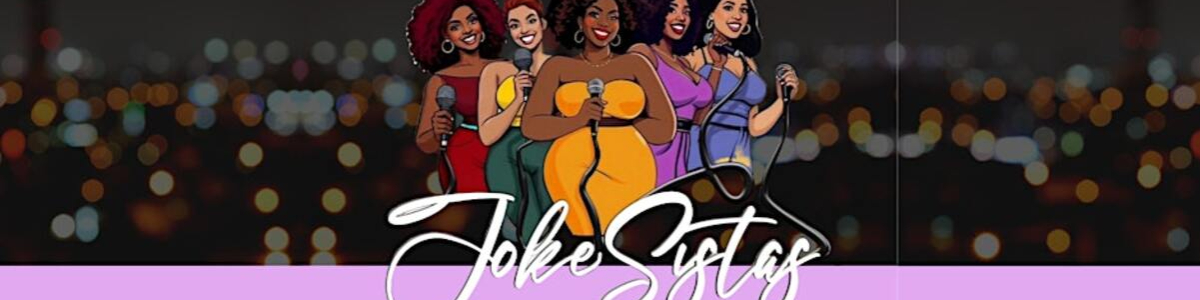 Joke Sistas @ SPRUNG! 2026 Comedy Festival -  industry in Silver Spring MD