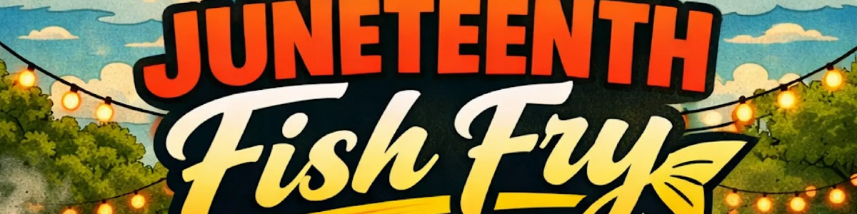 Juneteenth Fish Fry | Fri Jun 19 @ Kamp Txt "Fishfry" 832.752.2196 for VIP -  industry in Houston TX