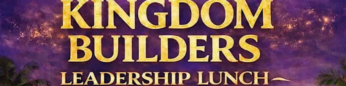 Kingdom Builders Leadership Lunch -  industry in Houston TX