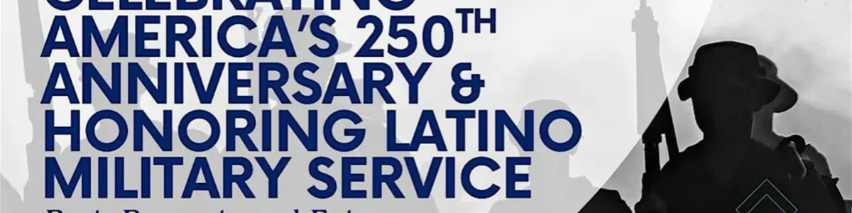 Latino Veteran 250 -  industry in Washington DC