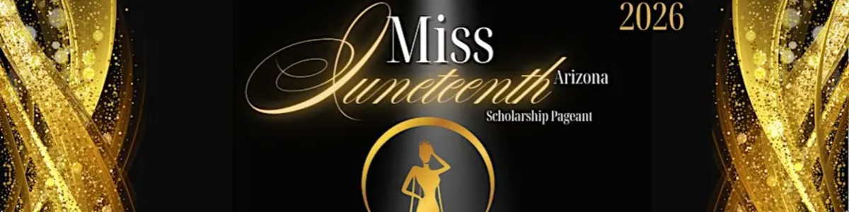 Miss Juneteenth Arizona Scholarship Pageant 2026 -  industry in Chandler AZ