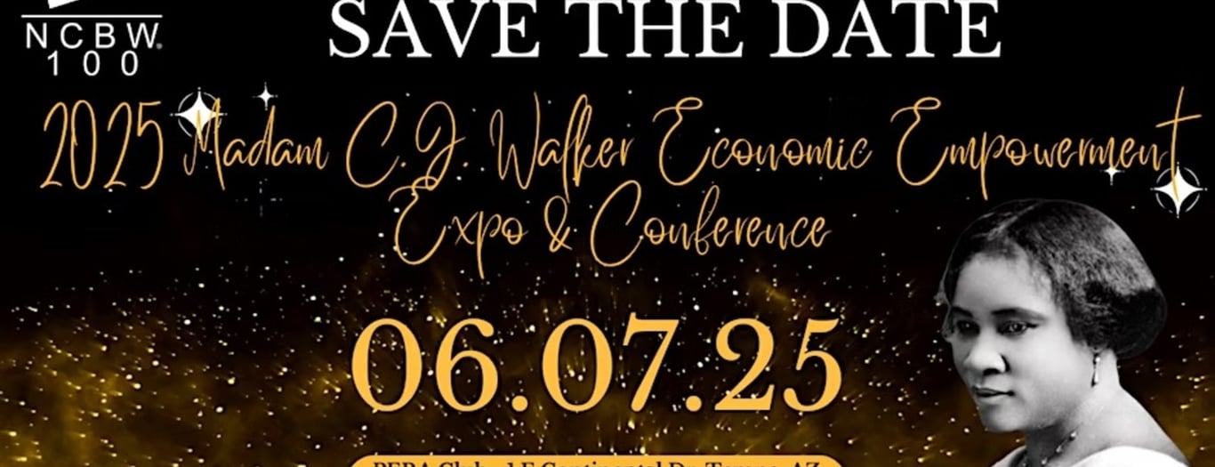 NCBW100 Phoenix 2025 Madam C.J. Walker Economic Empowerment Expo/Conference -  industry in Tempe AZ