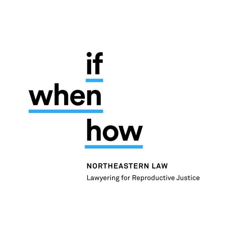 Northeastern If/When/How: Lawyering for Reproductive Justice -  industry in Boston MA