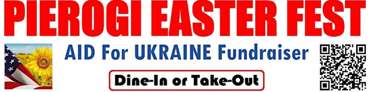 Pierogi Easter Fest - Aid for Ukraine Fundraiser -  industry in Buffalo NY