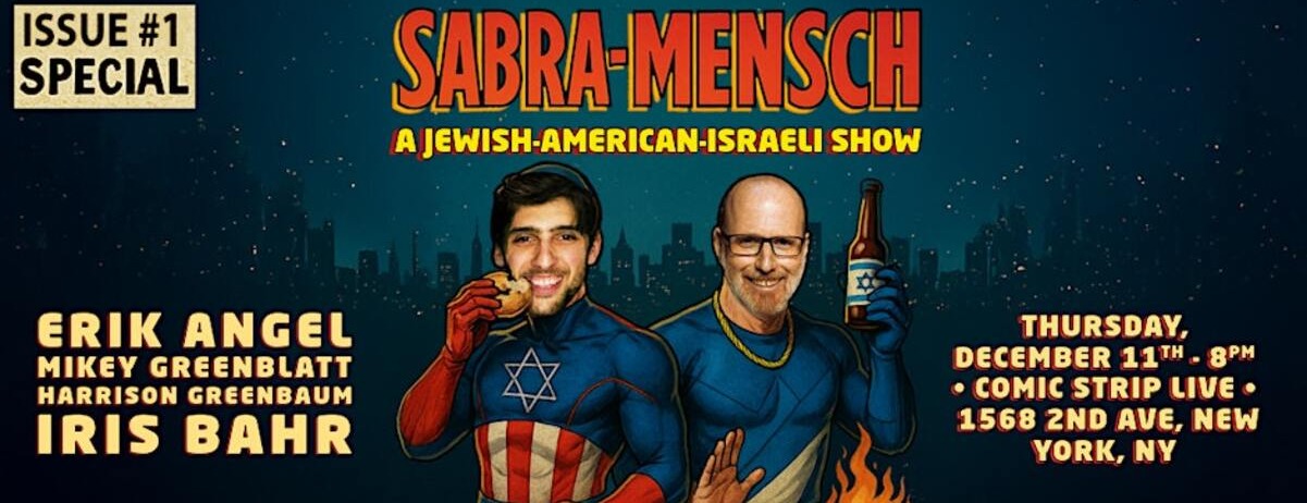 Sabra-Mensch- A Jewish-American-Israeli Comedy Night- Hanukkah Special -  industry in New York NY