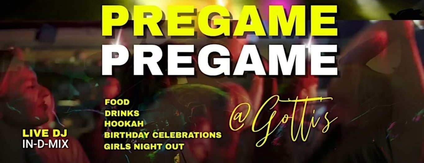 Saturday Night Pregame @ Gotti's -  industry in Houston TX