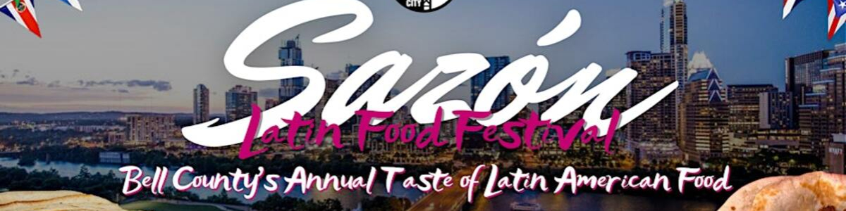 Sazon Latin Food Festival 2026: Killeen’s Taste of Latin American Food -  industry in Nolanville TX