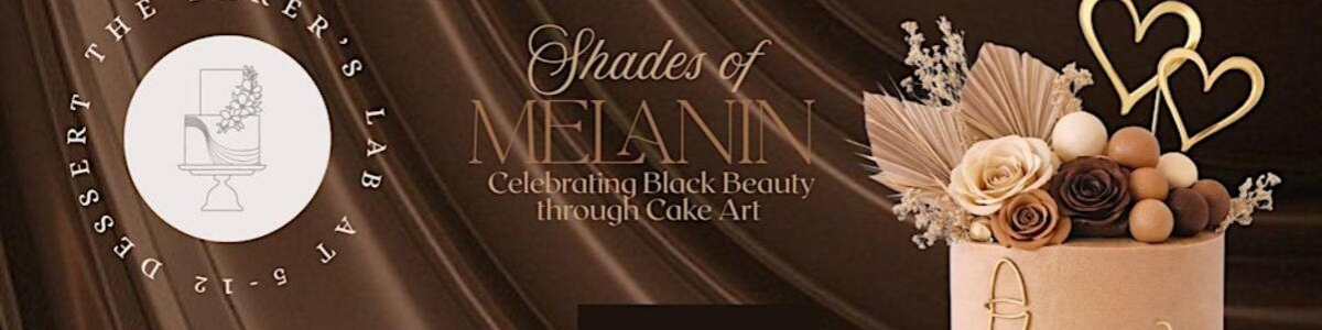 Shades of Melanin: Cake Decorating Experience -  industry in Waldorf MD