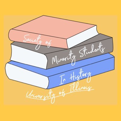 Society of Minority Students in History at UIUC