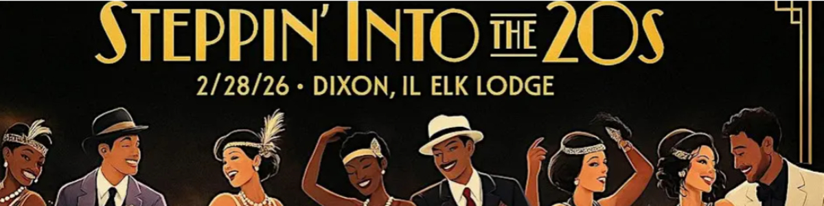 Steppin into the 20s -  industry in Dixon IL