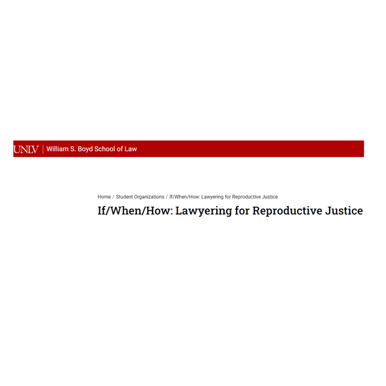 UNLV If/When/How: Lawyering for Reproductive Justice -  industry in Las Vegas NV