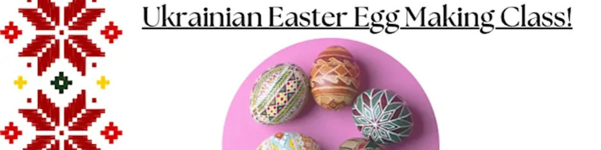 Ukranian Egg Decorating Class -  industry in Bethpage NY