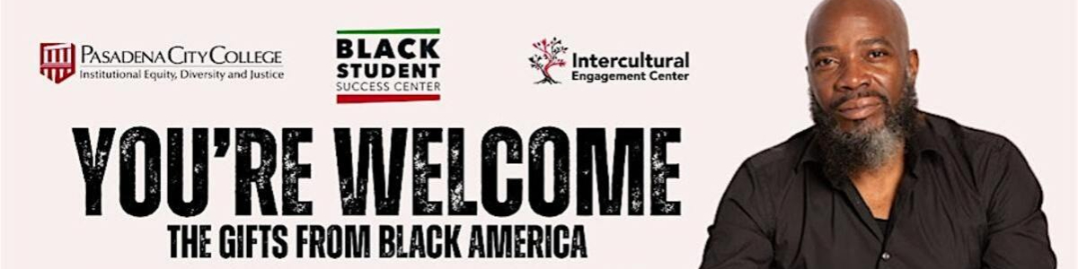 You're Welcome: The Gifts from Black America -  industry in Pasadena CA