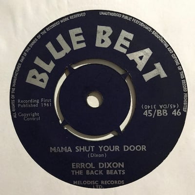 Errol Dixon And His Back Beats - Mama Shut Your Door / Too Much Whisky picture 2
