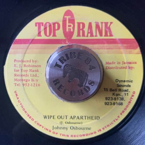 Johnny Osbourne, Top Rank Gang – Wipe Out Apartheid / Anti-Apartheid