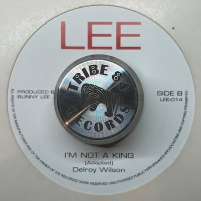 Delroy Wilson - I Want To Love You / I'm Not A King picture 2