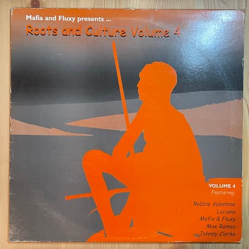 Mafia & Fluxy – Mafia And Fluxy Presents ... - Roots And Culture Volume 4