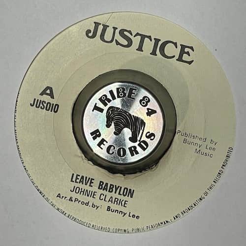 Johnny Clarke, I-Roy – Leave Babylon / Rasta Pickney