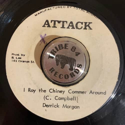 Derrick Morgan – I Roy The Chiney Commer Around