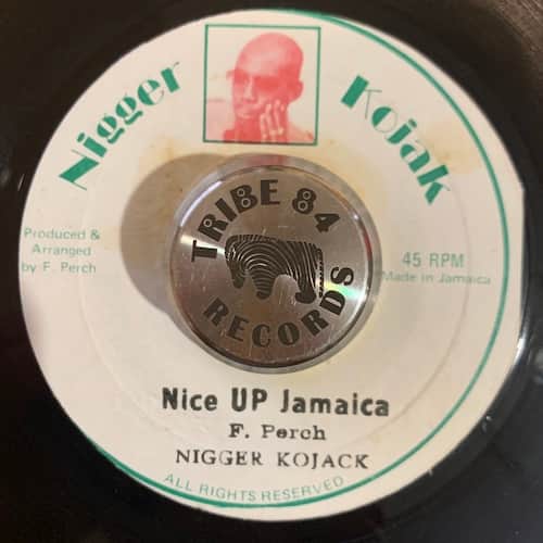 Nigger Kojak – Nice Up Jamaica