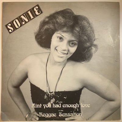 Sonie - Aint You Had Enough Lovepicture