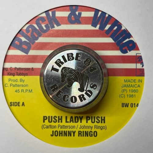 Johnny Ringo, King Tubby – Push Lady Push / Labour Ward