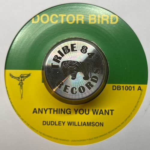 Dudley Williamson, The Mellotones – Anything You Want / I'm Gonna Let