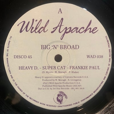 Heavy D, Super Cat, Frankie Paul, John "Sir Raphael" Allen, Wild Apache Productions, Inc. - Big 'N' Broad / Dub Mix picture 2